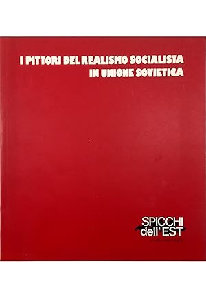 Bild des Verkufers fr I pittori del realismo socialista in Unione Sovietica Opere dagli anni '30 al 1980 zum Verkauf von Libreria Tara