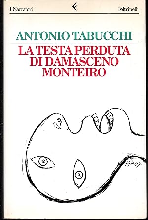 Seller image for La testa perduta di Damasceno Monteiro for sale by Libreria Tara