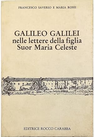 Galileo Galilei nelle lettere della figlia Suor Maria Celeste
