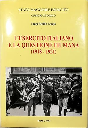 Immagine del venditore per L'esercito italiano e la questione fiumana (1918-1921) Tomo II Allegati venduto da Libreria Tara