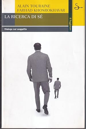 Image du vendeur pour La ricerca di s Dialogo sul soggetto mis en vente par Libreria Tara