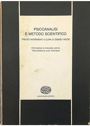Image du vendeur pour Psicoanalisi e metodo scientifico Tredici interventi mis en vente par Libreria Tara