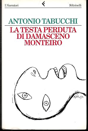 Seller image for La testa perduta di Damasceno Monteiro (stampa 1997) for sale by Libreria Tara