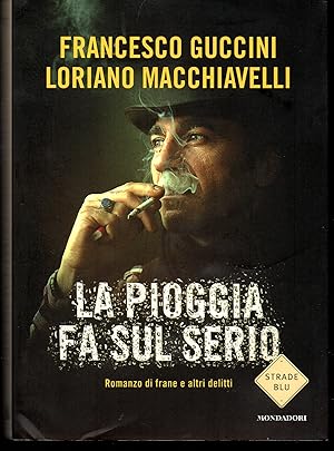 Seller image for La pioggia fa sul serio Romanzo di frane e altri delitti for sale by Libreria Tara