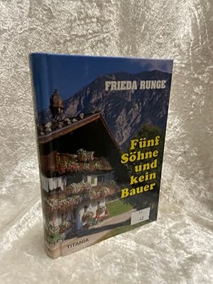 Seller image for Fnf Shne und kein Bauer for sale by Antiquariat Jochen Mohr -Books and Mohr-