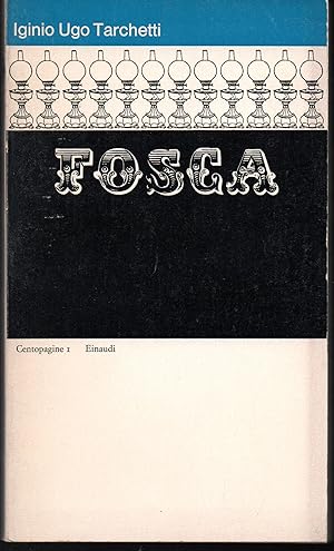 Imagen del vendedor de Fosca Nota introduttiva di Folco Portinari a la venta por Libreria Tara