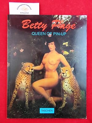 Seller image for Betty Page : queen of pin-up. Edited and designed by Burkhard Riemschneider. Text: Harald Hellmann ; Burkhard Riemschneider. Engl. transl.: John Smith. French transl.: Michle Schreyer] for sale by Chiemgauer Internet Antiquariat GbR