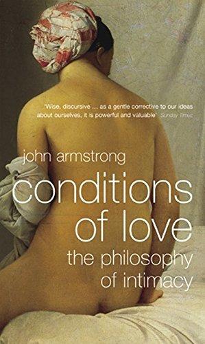 Seller image for Conditions of Love: The Philosophy of Intimacy for sale by WeBuyBooks 2