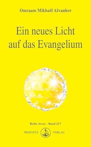 Bild des Verkufers fr Ein neues Licht auf das Evangelium (Izvor) zum Verkauf von Antiquariat Armebooks