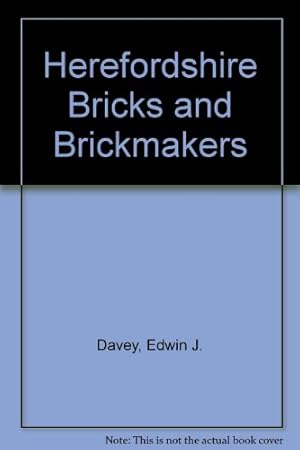 Imagen del vendedor de Herefordshire Bricks and Brickmakers a la venta por WeBuyBooks