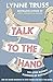 Seller image for Talk to the Hand [Soft Cover ] for sale by booksXpress