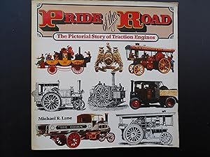 Imagen del vendedor de PRIDE OF THE ROAD. The Pictorial Story of Traction Engines. a la venta por J. R. Young