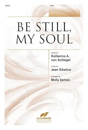 Seller image for BE STILL MY SOUL for sale by Smartbuy