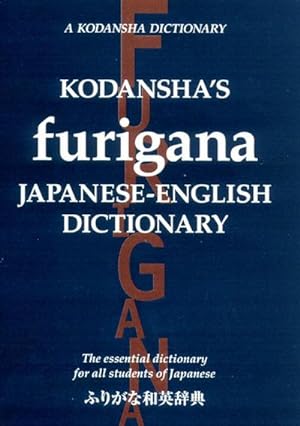 Bild des Verkufers fr Kodansha's Furigana Japanese-English Dictionary zum Verkauf von AHA-BUCH GmbH