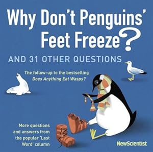 Bild des Verkufers fr Why Don't Penguins' Feet Freeze? zum Verkauf von WeBuyBooks 2
