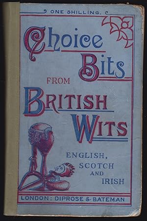 Choice Bits from British Wits English, Scotch and Irish