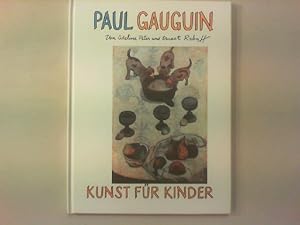 Seller image for Paul Gauguin. Kunst fr Kinder. for sale by Antiquariat Matthias Drummer