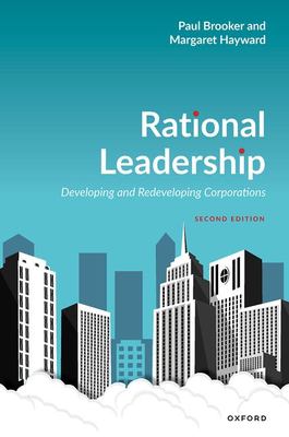 Seller image for Rational Leadership: Developing and Redeveloping Corporations by Brooker, Paul, Hayward, Margaret [Paperback ] for sale by booksXpress