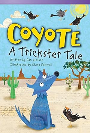 Seller image for Teacher Created Materials - Literary Text: Coyote: A Trickster Tale - Grade 3 - Guided Reading Level N by Sam Besson;Frane Lessac [Paperback ] for sale by booksXpress