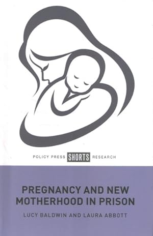 Seller image for Pregnancy and New Motherhood in Prison for sale by GreatBookPrices