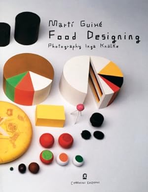 Bild des Verkufers fr Marti Guixe: Food Designing zum Verkauf von WeBuyBooks