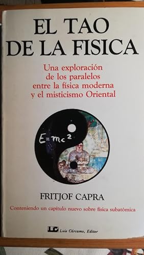 Seller image for EL TAO DE LA FSICA. Una exploracin de los paralelos entre la fsica moderna y el misticismo Oriental for sale by Librera Pramo