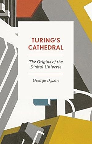 Bild des Verkufers fr Turing's Cathedral: The Origins of the Digital Universe zum Verkauf von WeBuyBooks