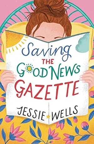 Seller image for Saving the Good News Gazette: Experience the uncertain future of a single mum in this captivating novel: Book 2 for sale by WeBuyBooks