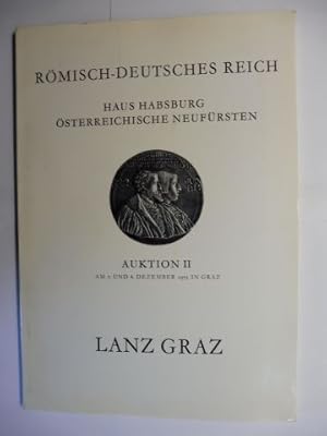 (MÜNZEN UND MEDAILLEN) RÖMISCH-DEUTSCHES REICH - HAUS HABSBURG u. ÖSTERREICHISCHE NEUFÜRSTEN. AUK...