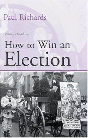 Seller image for How to Win an Election for sale by WeBuyBooks