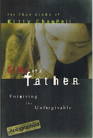 Imagen del vendedor de SINS OF A FATHER Forgiving the Unforgivable a la venta por The Avocado Pit