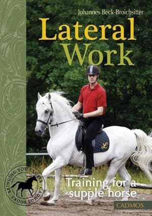 Immagine del venditore per Lateral Work: Training for a Supple Horse venduto da WeBuyBooks