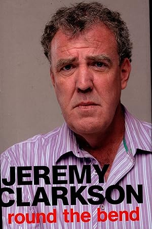 Immagine del venditore per Round the Bend by Jeremy Clarkson 2011 venduto da Artifacts eBookstore