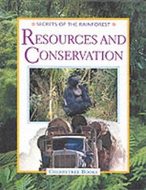 Imagen del vendedor de Resources and Conservation (Secrets of the Rainforest S.) a la venta por WeBuyBooks