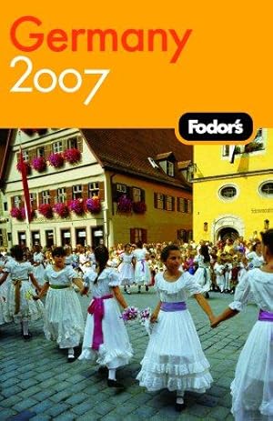 Bild des Verkufers fr Fodor's Germany 2007 zum Verkauf von WeBuyBooks