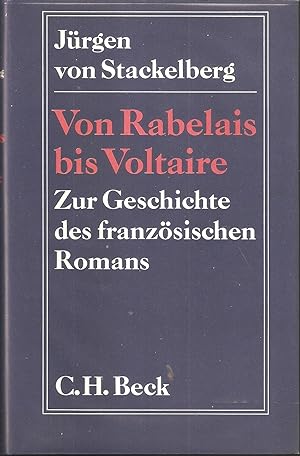 Von Rabelais bis Voltaire - Zur Geschichte des französischen Romans