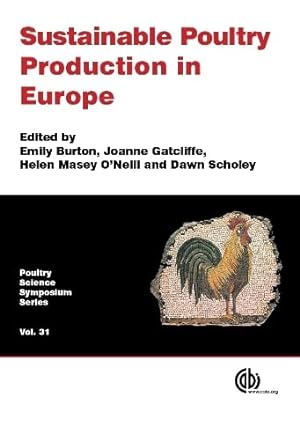 Seller image for Sustainable Poultry Production in Europe: 31 (Poultry Science Symposium Series) for sale by WeBuyBooks