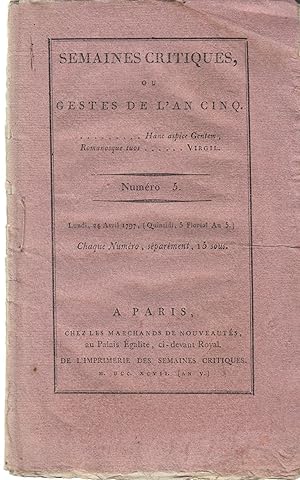 Image du vendeur pour Semaines Critiques, Ou Gestes de L'An Cinq, numro 5 lundi 24 avril 1797 mis en vente par PRISCA