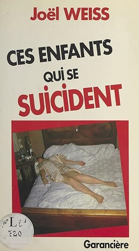 Seller image for Ces enfants qui se suicident for sale by Dmons et Merveilles