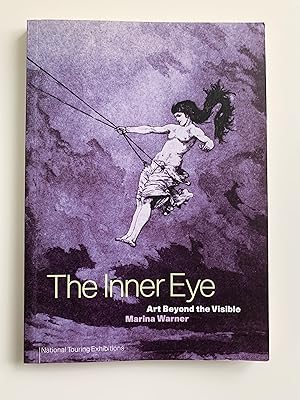 Immagine del venditore per The Inner Eye: Art Beyond the Visible. venduto da Peter Scott