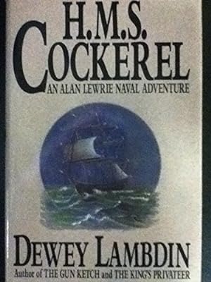 Bild des Verkufers fr H.M.S. Cockerel: An Alan Lewrie Naval Adventure zum Verkauf von WeBuyBooks