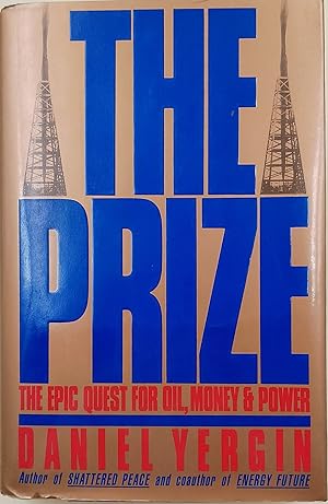 The Prize- The epic quest for oil, money and power