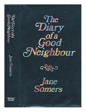 Imagen del vendedor de The Diary of a Good Neighbour a la venta por WeBuyBooks