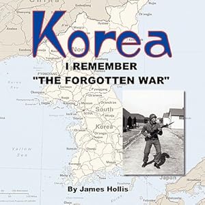 Imagen del vendedor de Korea: I Remember The Forgotten War (Paperback or Softback) a la venta por BargainBookStores