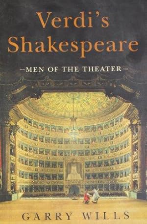 Seller image for Verdi's Shakespeare: Men of the Theater for sale by WeBuyBooks