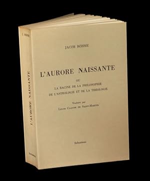 Seller image for L'Aurore naissante ou La Racine de la philosophie, de l'astrologie et de la thologie. for sale by Babel Librairie