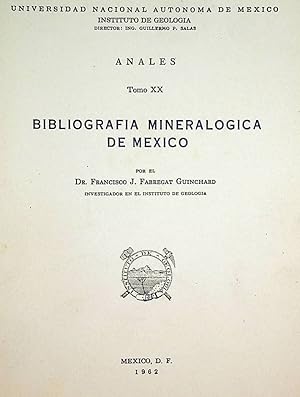 Bild des Verkufers fr Bibliografia mineralogica de Mexico. (=Anales del Instituto de Geologia ; 20) zum Verkauf von ANTIQUARIAT.WIEN Fine Books & Prints