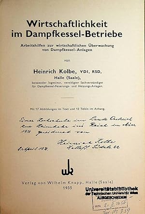 Imagen del vendedor de Wirtschaftlichkeit im Dampfkessel-Betriebe. Arbeitshilfen zur wirschaftlichen berwachung von Dampfkessel-Anlagen. a la venta por ANTIQUARIAT.WIEN Fine Books & Prints