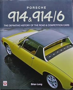 Bild des Verkufers fr Porsche 914 & 914/6 : The Definitive History of the Road & Competition Cars zum Verkauf von Martin Bott Bookdealers Ltd