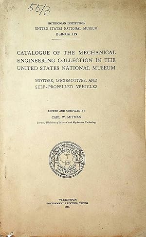 Imagen del vendedor de Catalogue of the mechanical engineering collection in the United States National Museum (=Smithsonian Institution. United States National Museum : Bulletin ; 119) a la venta por ANTIQUARIAT.WIEN Fine Books & Prints